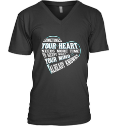 Your heart need time to accept what your mind knows Men's V-Neck