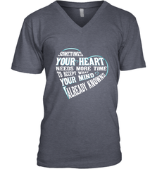 Your heart need time to accept what your mind knows Men's V-Neck Men's V-Neck - HHHstores