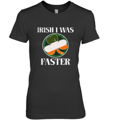 Irish I Was Faster Funny Running St Patricks Day Women's Premium T-Shirt Women's Premium T-Shirt - HHHstores