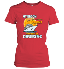 My broom broke so now i go cruising halloween witch Women's T-Shirt Women's T-Shirt - HHHstores