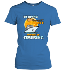 My broom broke so now i go cruising halloween witch Women's T-Shirt Women's T-Shirt - HHHstores