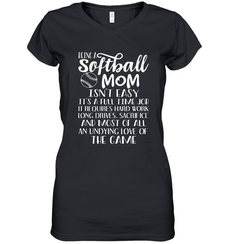 Being A Softball Mom Isnt Easy Women's V-Neck T-Shirt Women's V-Neck T-Shirt / Black / S Women's V-Neck T-Shirt - HHHstores
