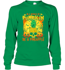 In A World Of Pumpkin Be A Pineapple Skull Halloween Funny Long Sleeve T-Shirt Long Sleeve T-Shirt - HHHstores
