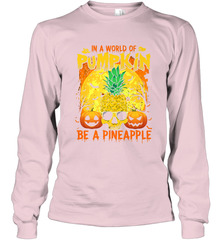 In A World Of Pumpkin Be A Pineapple Skull Halloween Funny Long Sleeve T-Shirt Long Sleeve T-Shirt - HHHstores