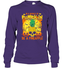 In A World Of Pumpkin Be A Pineapple Skull Halloween Funny Long Sleeve T-Shirt Long Sleeve T-Shirt - HHHstores