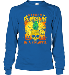 In A World Of Pumpkin Be A Pineapple Skull Halloween Funny Long Sleeve T-Shirt Long Sleeve T-Shirt - HHHstores