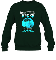 My Broom Broke So Now I Go Camping Camping Lover Gift Crewneck Sweatshirt Crewneck Sweatshirt - HHHstores