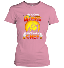 Womens My Broom Broke So Now I Become A Chef Halloween Witch Women's T-Shirt Women's T-Shirt - HHHstores