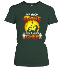 Womens My Broom Broke So Now I Become A Chef Halloween Witch Women's T-Shirt Women's T-Shirt - HHHstores