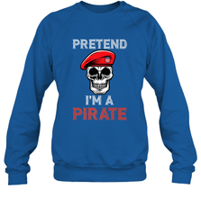 Pretend I'm A Pirate Tee Funny Halloween Party Costume Gift Crewneck Sweatshirt Crewneck Sweatshirt - HHHstores