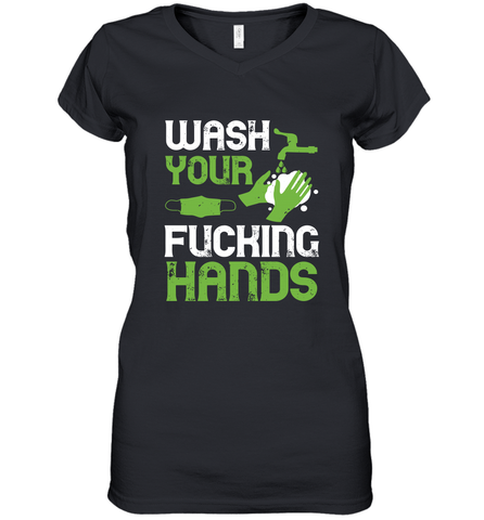 Wash your fucking hands01 01 Women's V-Neck T-Shirt Women's V-Neck T-Shirt / Black / S Women's V-Neck T-Shirt - HHHstores