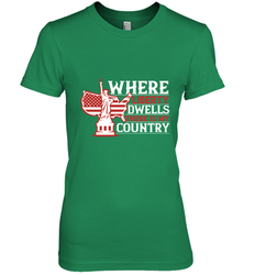 Where liberty dwells, there is my country 01 Women's Premium T-Shirt