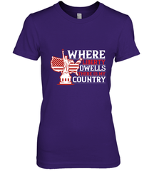 Where liberty dwells, there is my country 01 Women's Premium T-Shirt Women's Premium T-Shirt - HHHstores