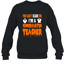 You Can't Scare Me I'm A Kindergarten Teacher Halloween Crewneck Sweatshirt Crewneck Sweatshirt - HHHstores