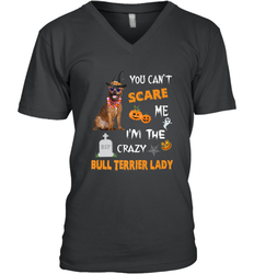 YOU CAN'T SCARE ME I'M THE CRAZY BULL TERRIER LADY SHIRT Men's V-Neck