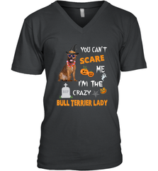 YOU CAN'T SCARE ME I'M THE CRAZY BULL TERRIER LADY SHIRT Men's V-Neck Men's V-Neck - HHHstores