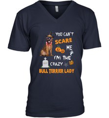 YOU CAN'T SCARE ME I'M THE CRAZY BULL TERRIER LADY SHIRT Men's V-Neck Men's V-Neck - HHHstores