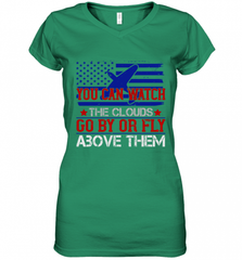You can watch the clouds go by or fly above them 01 Women's V-Neck T-Shirt Women's V-Neck T-Shirt - HHHstores