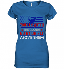 You can watch the clouds go by or fly above them 01 Women's V-Neck T-Shirt Women's V-Neck T-Shirt - HHHstores