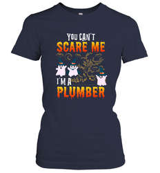 You Can't Scare Me I'm A Plumber T Shirt Plumber Halloween Women's T-Shirt