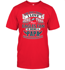 NFL The Only Thing I Love More Than Being A Philadelphia Eagles Fan Is Being A Papa Football Men's T-Shirt Men's T-Shirt - HHHstores