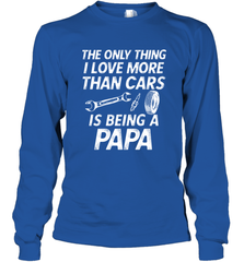 The only thing I love more than Cars is Being a Papa Funny Long Sleeve T-Shirt Long Sleeve T-Shirt - HHHstores