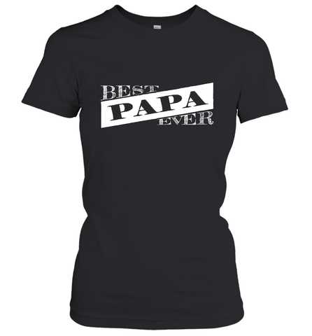 Best Papa Ever  Father's Day Women's T-Shirt Women's T-Shirt / Black / S Women's T-Shirt - HHHstores