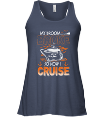 My Broom Broke So Now I Cruise Halloween Cruising Women's Racerback Tank Women's Racerback Tank - HHHstores