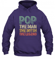 Pop The Man The Myth The Legend Father's Day Hooded Sweatshirt Hooded Sweatshirt - HHHstores