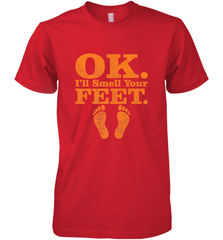 OK I'll Smell Your Feet Trick Or Treat Halloween Gift Men's Premium T-Shirt Men's Premium T-Shirt - HHHstores