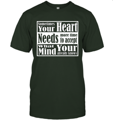 Your heart needs more time to accept what your mind knows Men's T-Shirt Men's T-Shirt - HHHstores