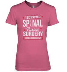 I Survived Spinal Fusion Surgery Women's Premium T-Shirt Women's Premium T-Shirt - HHHstores