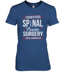 I Survived Spinal Fusion Surgery Women's Premium T-Shirt Women's Premium T-Shirt - HHHstores