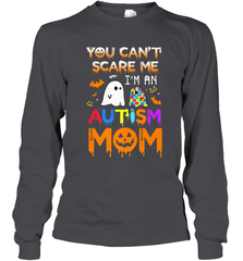 You Can't Scare Me I'm An Autism Mom Ghost Awareness Funny Long Sleeve T-Shirt Long Sleeve T-Shirt - HHHstores