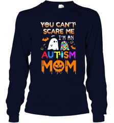 You Can't Scare Me I'm An Autism Mom Ghost Awareness Funny Long Sleeve T-Shirt Long Sleeve T-Shirt - HHHstores