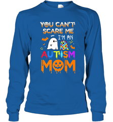 You Can't Scare Me I'm An Autism Mom Ghost Awareness Funny Long Sleeve T-Shirt Long Sleeve T-Shirt - HHHstores