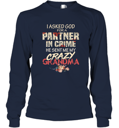 God sent me crazy grandma Long Sleeve T-Shirt
