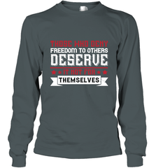 Those who deny freedom to others deserve it not for themselves 01 Long Sleeve T-Shirt Long Sleeve T-Shirt - HHHstores