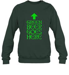 Green Beer Goes Here Funny St. Patrick's Day Crewneck Sweatshirt Crewneck Sweatshirt - HHHstores