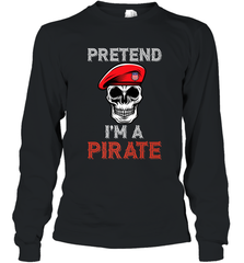 Pretend I'm A Pirate Tee Funny Halloween Party Costume Gift Long Sleeve T-Shirt Long Sleeve T-Shirt - HHHstores