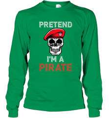 Pretend I'm A Pirate Tee Funny Halloween Party Costume Gift Long Sleeve T-Shirt Long Sleeve T-Shirt - HHHstores
