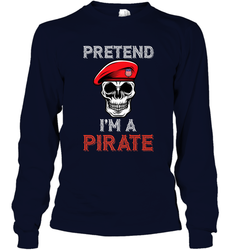 Pretend I'm A Pirate Tee Funny Halloween Party Costume Gift Long Sleeve T-Shirt