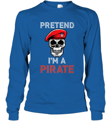 Pretend I'm A Pirate Tee Funny Halloween Party Costume Gift Long Sleeve T-Shirt Long Sleeve T-Shirt - HHHstores