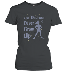 Disney Peter Pan This Dad Will Never Grow Up Women's T-Shirt