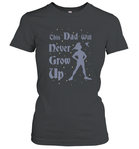 Disney Peter Pan This Dad Will Never Grow Up Women's T-Shirt Women's T-Shirt / Black / S Women's T-Shirt - HHHstores