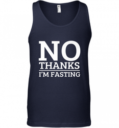 No Thanks I'm Fasting  Intermittent Fasting Diet Men's Tank Top