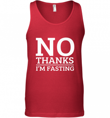 No Thanks I'm Fasting  Intermittent Fasting Diet Men's Tank Top Men's Tank Top - HHHstores