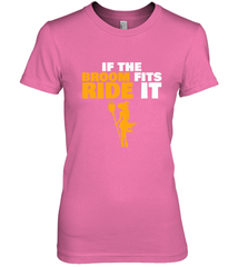 If the broom fits, ride it funny Halloween Witch Women's Premium T-Shirt Women's Premium T-Shirt - HHHstores