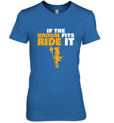 If the broom fits, ride it funny Halloween Witch Women's Premium T-Shirt Women's Premium T-Shirt - HHHstores