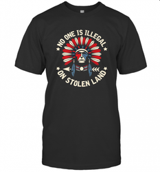 No One Is Illegal On Stolen Land Indigenous Immigrant Men's T-Shirt